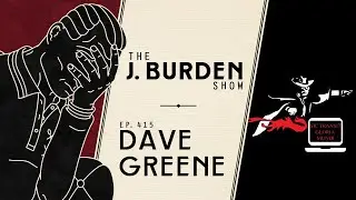 Chimp Energy w/ Dave Greene: The J. Burden Show Ep. 415