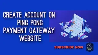 How to create a account on PIngPong Payment gateway Platform to accept international payments| e-com
