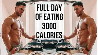 Full Day Of Eating 3000 Calories | Maintaining A Lean Physique