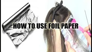How To Use Aluminium Foil Paper For Streaking And Foil Paper Cutting Method ||By The Stylish Mod