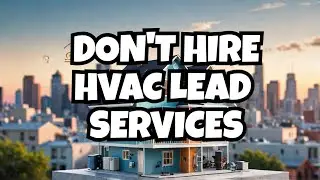 The Surprising Truth About HVAC Companies and LEAD Services