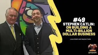 Stephen Catlin: on building a multi-billion dollar business