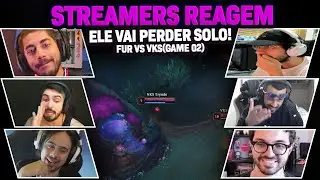 STREAMERS REAGEM: O TRYMBI TENTOU PERDER SOLO! | GAME 02 - VKS vs FUR