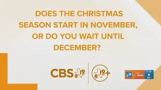 QUESTION OF THE DAY: Does the Christmas season start in November or do you wait until December?