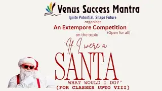 An Extempore Competition (OPEN FOR ALL) by Venus Success Mantra  A Unique Study Centre.