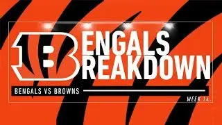 Bengals Breakdown | Week 14 at Cleveland