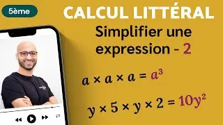 SIMPLIFIER UNE EXPRESSION LITTÉRALE - 2 - 5ème