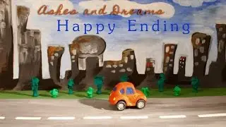 Ashes and Dreams - Happy Ending [Stop Motion Animation Music Video | Claymation]