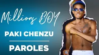 Paki Chenzu - Millions Boy  ( lyrics)