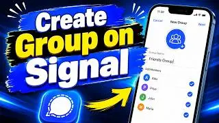 How to Create a Group on Signal Messenger | Step-by-Step Guide
