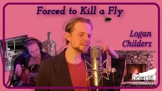 Forced to Kill a Fly - Logan Childers