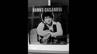 DANNY CASANOVA - ANOTHER NIGHT OF CHEATIN' 1981