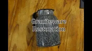 Graniteware Enamelware Milk Pitcher Restoration