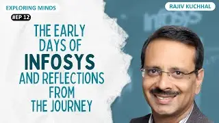 Настройка Infosys BPM и уроки Махабхараты от Раджива Куччала, Exfinity VC | Exploring Minds #12