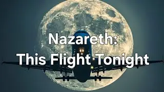 Nazareth: This Flight Tonight (an AI interpretation)