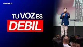 ¡Tu voz es débil!