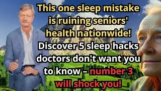 Senior Sleep Hacks 2025: Getting Restful Nights Again