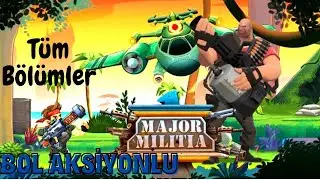 Major Militia - K&uuml;&ccedil;&uuml;k Oyunlar Serisi - FULL - T&uuml;m B&ouml;l&uuml;mler