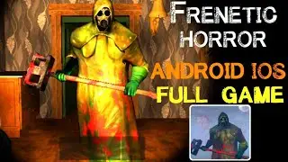 Frenetic Full Game | Frenetic | Frenetic Horror Game | Gameplay Walkthrough (Android/IOS)