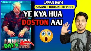 Jawan Day 6 Advance Booking Report | Jawan Day 6 Box Office Collection #jawanboxofficecollection
