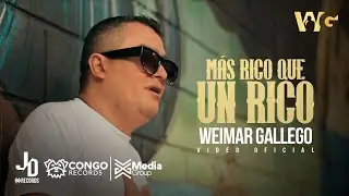 Mas Rico Que Un Rico - Weimar Gallego (Video Oficial)