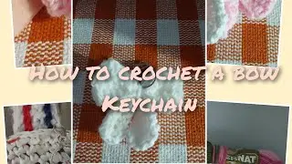How to make a crochet bow Keychain 