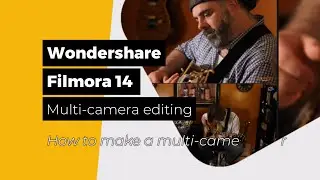 Wondershare Filmora 14 - How to make a multi-camera video - Multi-camera editing