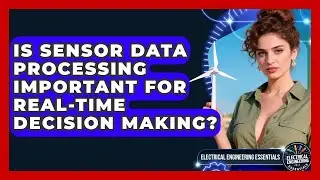Is Sensor Data Processing Important for Real-Time Decision Making?