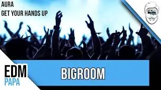 Aura - Get Your Hands Up