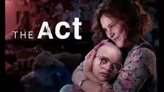 « The Act » (Saison 1) : Quand l’horreur se cache dans le quotidien - Critique Série