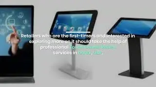 What is the Creative Way of Presenting Things to Customers With Touch Screens in Dubai?