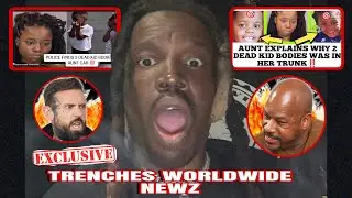 607UNC Police finds 2 D*ad Babies in Auntie Car & , WACK 100 & Adam 22 D*adly Beef & More 
