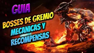 Guía ACTUALIZADA de Bosses de Gremio | Mecánicas, Estrategias y Recompensas