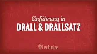 Drehimpuls, Drall und Drallsatz (Einführung, Teil 1) [Dynamik] [DE]