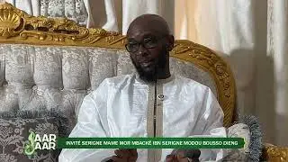 🔴Jaar Jaar - Invité: SERIGNE MAME MOR MBACKE IBN SERIGNE MODOU BOUSSO DIENG