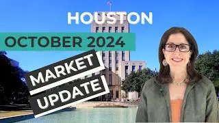 October 2024 | Houston Real Estate Market Update