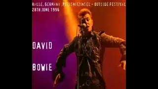David Bowie 1996 06 28 The Outside Festival Halle Leipzig Germany