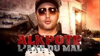 Alkpote | L'axe du mal | Album : L'Empereur