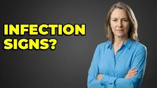 What Are Signs Of Infection At My Incision Site?