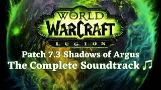 Antoran Wastes - World of Warcraft: Legion (Patch 7.3 Shadows of Argus) (OST)
