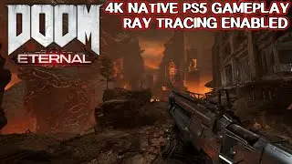Doom Eternal native PS5 4K 60FPS Ray Tracing gameplay