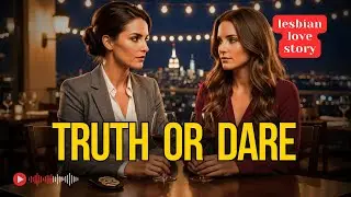Truth Or Dare Made Me Kiss Her... She Was The DETECTIVE Investigating My Company