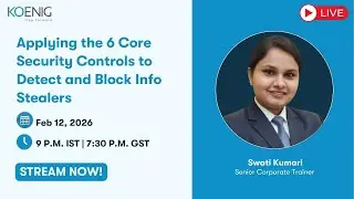 Applying the 6 Core Security Controls to Detect and Block Info Stealers