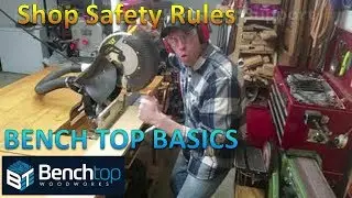 Shop Safety Intro / Basic Safety Tips for All Woodworkers, New and Experienced / EP48