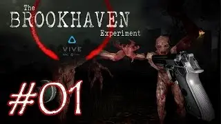 Brookhaven Experiment #01 - Zombie Jagdt und platzende K&ouml;pfe HTC VIVE VR Virtual Reality