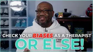 Check Your Biases as a Therapist OR ELSE | SFBT Moments 425