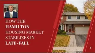 How the Hamilton Housing Market Stabilizes in Late-Fall