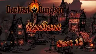 Darkest Dungeon Radiant (ep 12) Failco fails