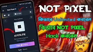 Not Pixel এর PX টোকেন কিভাবে Unlimited Hack করবেন।। Not Pixel Unlimited Token Hack