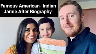 Famous American-Indian Youtuber-Anchor-Writer Jamie Alter English Biography